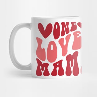 One Loved mama Valentines Day Gift Mug